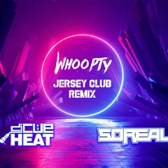 Whoopty Jersey Club @cueheat & @iamdjsoreal