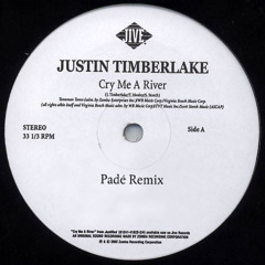 Justin Timberlake - Cry Me A River (PADÉ Remix) | FREE DOWNLOAD