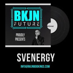 Svenergy X BKJN Future | Release Mix