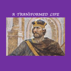 A Transformed Life