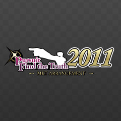 Ace Attorney Investigations 2: Pursuit 2011 ~ Find the Truth (MKT Arrange)