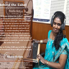 Behind The Label - Life In Garment Factory With Anjanamma -RJ Asha