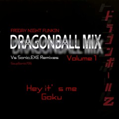 Hey Its Me Goku - Welcome Old Dragon Ball Mix