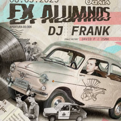 EX ALUMNOS 2025 - Oasis Club Teatro - Dj Frank 6 Horas