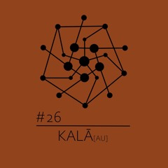 Sak/cast 26 ~ KALĀ