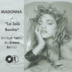 La Isla Bonita - Michael Toobz Nu Groove Remix