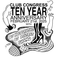 CLUBCAST 097 CCDJs (DJ Matpat & Shang) LIVE at The Club Congress 10 Year Anniversary 03/03/25