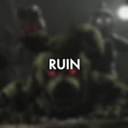 “RUIN” - A FNaF Song | by Chewiecatt