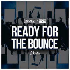 Ready for the Bounce