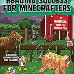 free PDF 📥 Reading Success for Minecrafters: Grades 1-2 (Reading for Minecrafters) b