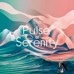 The Pulse Of Serenity