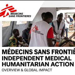 The New Humanitarians Volume I - Médecins Sans Frontières