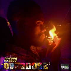 Bresco - Overdose