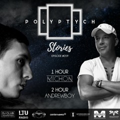 Polyptych Stories | Episode #059 (1h - Michon, 2h - Andrewboy)