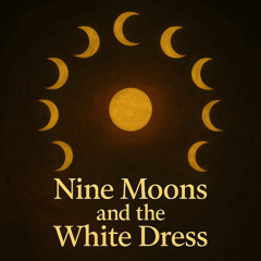 Nine Moons