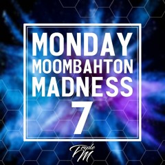 Monday Moombahton Madness mixtape #7