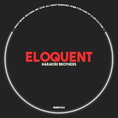 Harakiri Brothers - Eloquent (MarmorMetall Remix)