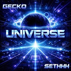 Gecko & Sethhh- Universe (Free DL)