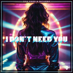 I Don´t Need You (Radio Version)