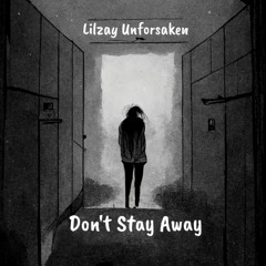 Dont Stay Away - (Official Audio)