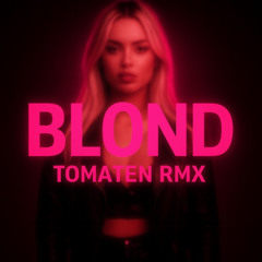 BLOND - Mio johansson - Tomaten middsnärt remix