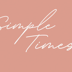Simple Times