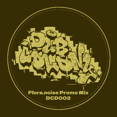Flora.noise - DubColony Promomix