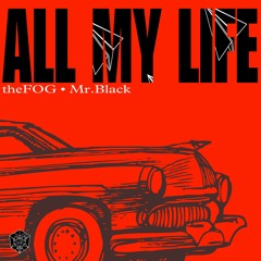 All My Life (theFOG Remix)