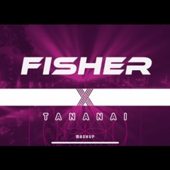 FISHER & TANANAI- FREAKS VS BABY GODDAMN (MARK_CIARDO MASH UP)