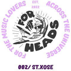 For the Heads 002 / St.Xose