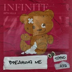 Seth Hills - Infinite vs. Topic & A7S - Breaking Me (HardIN MASHUP)