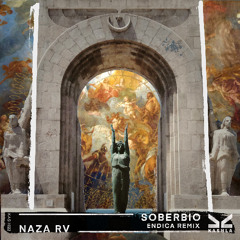 NAZA RV - Soberbio (Endica Remix)