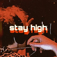 Stay High (Prod. Don Camillo)