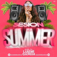 SUMMER SESION VOL.1 (DJ LUISMI GARCIA 2022)