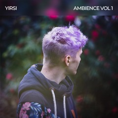 Yirsi's Ambience Pack Vol.1 [Free DL]
