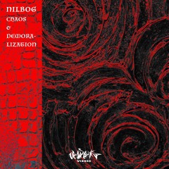 NILBOG - CHAOS & DEMORALIZATION (FOGGA REMIX)