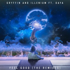 Gryffin, Illenium - Feel Good ft. Daya (Jon Ryan VIP Mix)