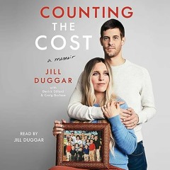 FREE Audiobook 🎧 : Counting The Cost, By Jill Duggar