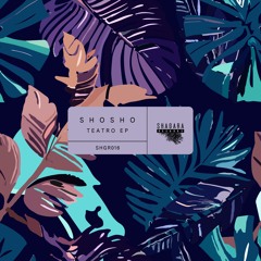 Shosho - Teatro [Shagara]