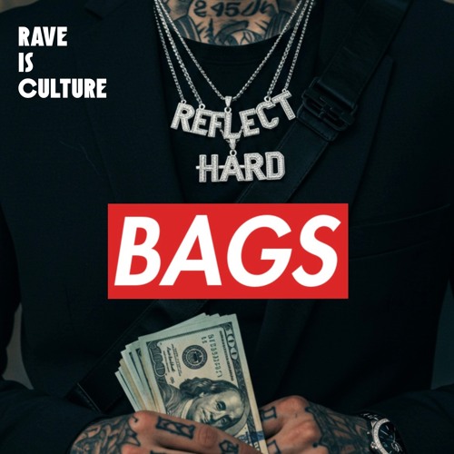 Reflect & H4RD - Bags #FREEDOWNLOAD