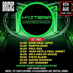 Hysteria 2 - Bricks London - 9th Aug 2025