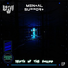 MENTAL SUPPORT - DeadNasty