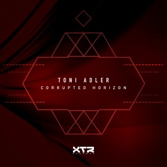 Toni Adler - Corrupted Horizon (Club Mix)