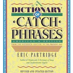 ❤pdf Dictionary of Catch Phrases
