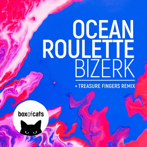 Ocean Roulette - Bizerk (Treasure Fingers Remix) (BOC101)