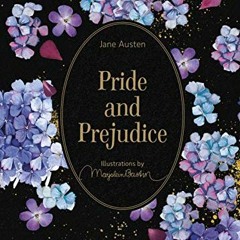 READ [EPUB KINDLE PDF EBOOK] Pride and Prejudice: Illustrations by Marjolein Bastin (Marjolein Basti