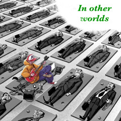 In other worlds