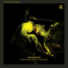 Premiere: Henri Bergmann, Wennink - Simulacrum (The Element Remix) [Automatik]