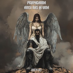 Propaganda - Ainsi Bas La Vida