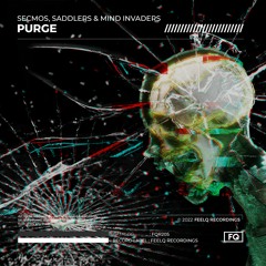 SECMOS, Saddlers & Mind Invaders - Purge